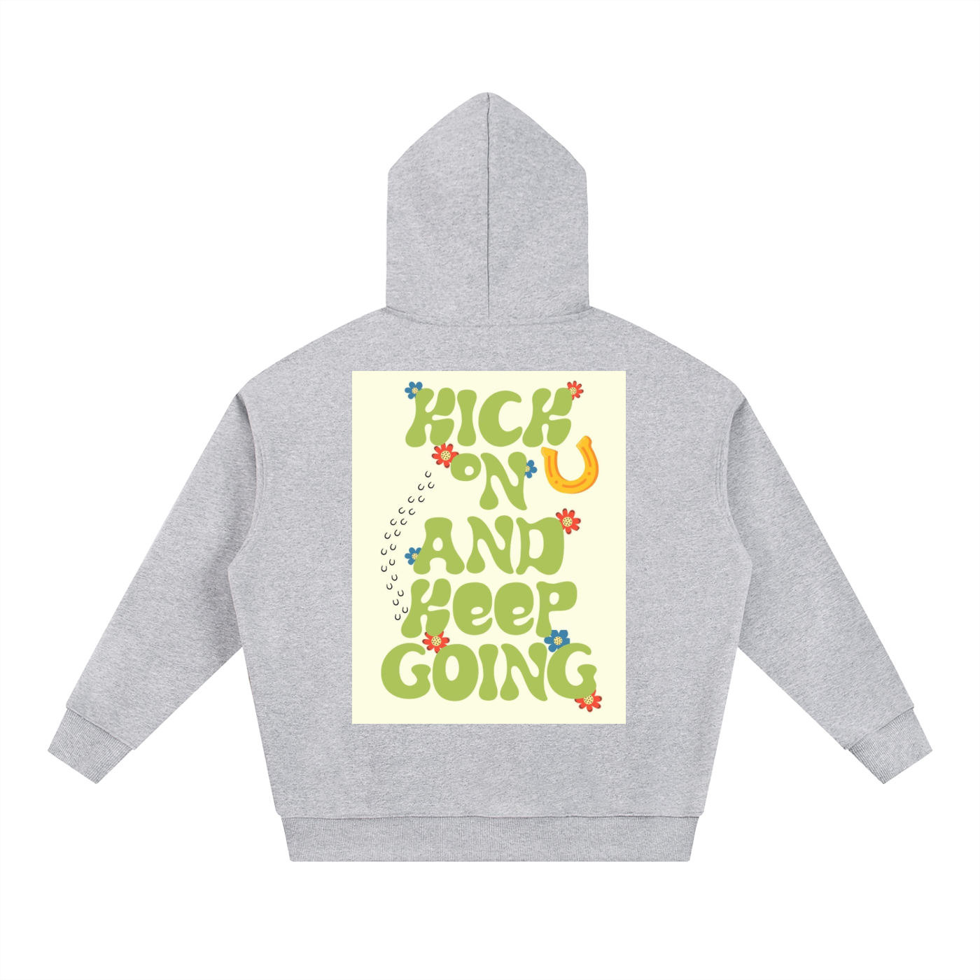 KICK ON AND KEEP GOING Heavyweight Hoodie